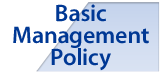 Basic Management Policy