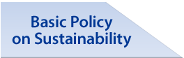 Basic Policy on Sustainability